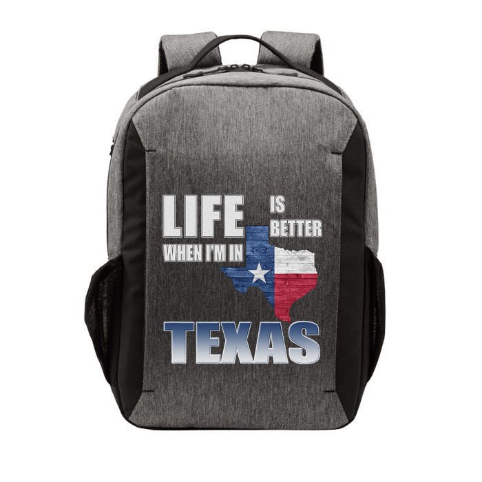 Life Is Better When IM In Texas Vector Backpack