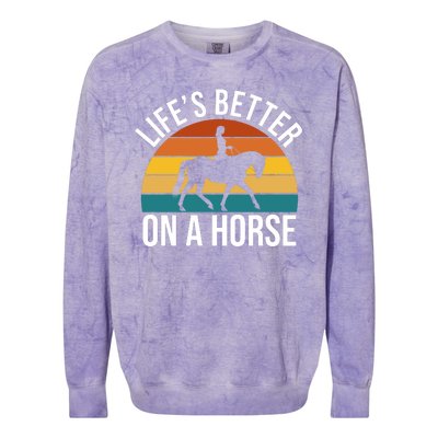 Life Is Better On A Horse Riding Gift Colorblast Crewneck Sweatshirt