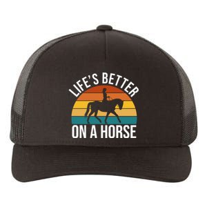 Life Is Better On A Horse Riding Gift Yupoong Adult 5-Panel Trucker Hat