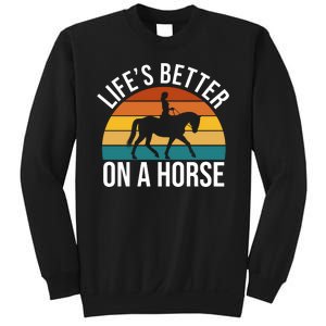 Life Is Better On A Horse Riding Gift Sweatshirt