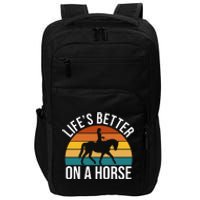 Life Is Better On A Horse Riding Gift Impact Tech Backpack