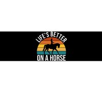 Life Is Better On A Horse Riding Gift Bumper Sticker