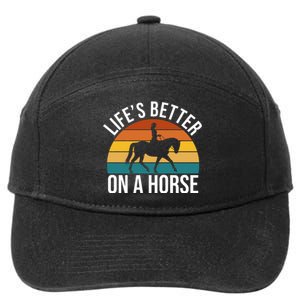 Life Is Better On A Horse Riding Gift 7-Panel Snapback Hat