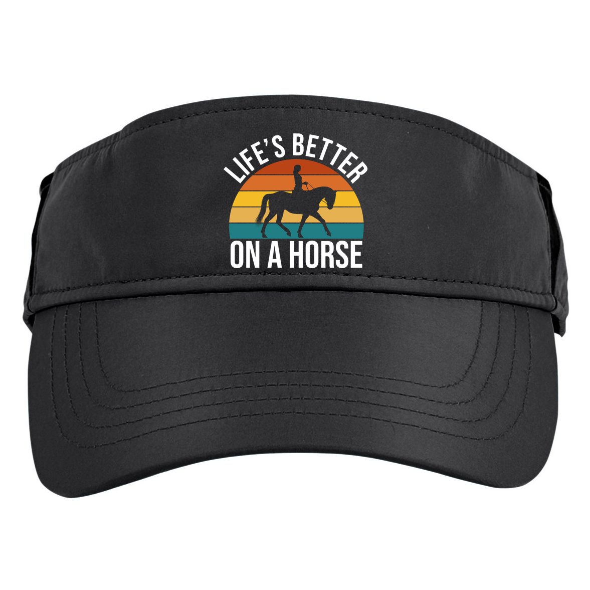 Life Is Better On A Horse Riding Gift Adult Drive Performance Visor