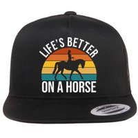 Life Is Better On A Horse Riding Gift Flatbill Hat
