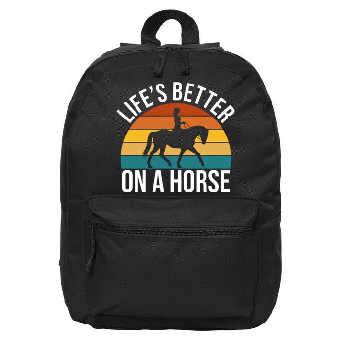 Life Is Better On A Horse Riding Gift 16 in Basic Backpack