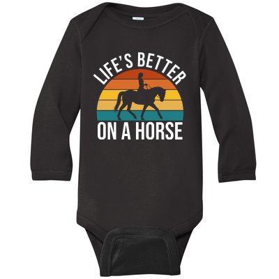 Life Is Better On A Horse Riding Gift Baby Long Sleeve Bodysuit