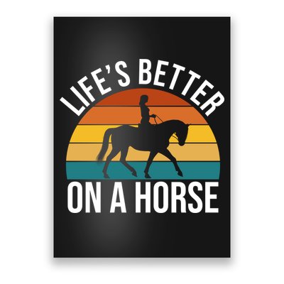 Life Is Better On A Horse Riding Gift Poster