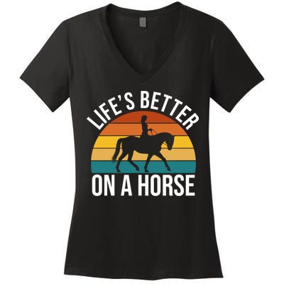 Life Is Better On A Horse Riding Gift Women's V-Neck T-Shirt