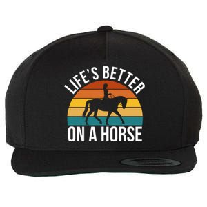 Life Is Better On A Horse Riding Gift Wool Snapback Cap