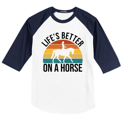 Life Is Better On A Horse Riding Gift Baseball Sleeve Shirt