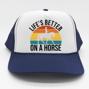 Life Is Better On A Horse Riding Gift Trucker Hat