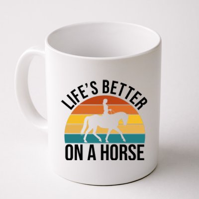 Life Is Better On A Horse Riding Gift Coffee Mug