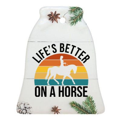 Life Is Better On A Horse Riding Gift Ceramic Bell Ornament