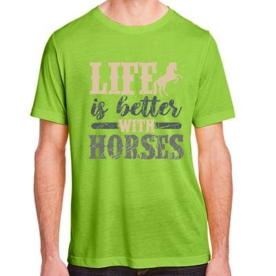 Life Is Better With Horses Cute Horse Lover Horseback Riding Great Gift Adult ChromaSoft Performance T-Shirt