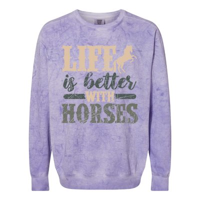 Life Is Better With Horses Cute Horse Lover Horseback Riding Great Gift Colorblast Crewneck Sweatshirt