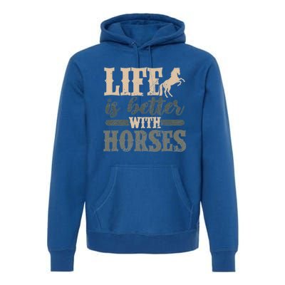 Life Is Better With Horses Cute Horse Lover Horseback Riding Great Gift Premium Hoodie