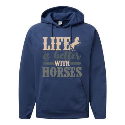 Life Is Better With Horses Cute Horse Lover Horseback Riding Great Gift Performance Fleece Hoodie