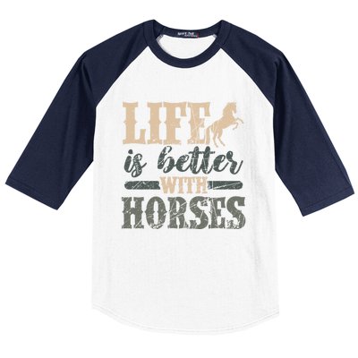 Life Is Better With Horses Cute Horse Lover Horseback Riding Great Gift Baseball Sleeve Shirt