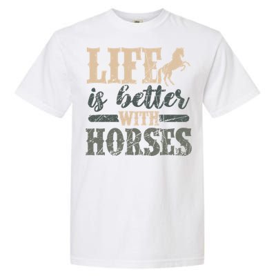 Life Is Better With Horses Cute Horse Lover Horseback Riding Great Gift Garment-Dyed Heavyweight T-Shirt