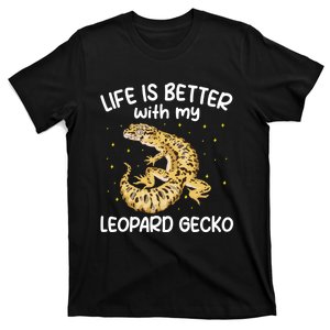 Life Is Better With My Leopard Gecko Funny T-Shirt