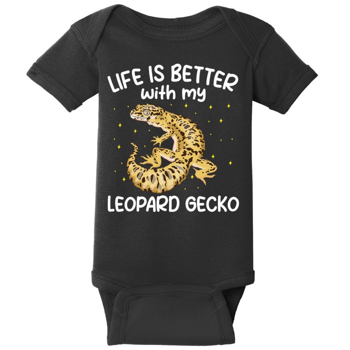 Life Is Better With My Leopard Gecko Funny Baby Bodysuit
