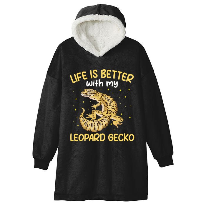 Life Is Better With My Leopard Gecko Funny Hooded Wearable Blanket