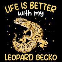 Life Is Better With My Leopard Gecko Funny Flat Bill Trucker Hat