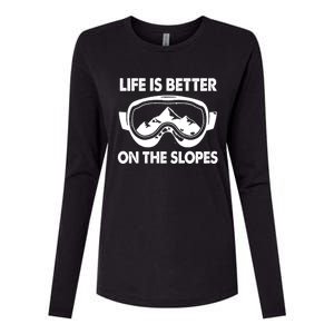 Life Is Better On The Slopes Gift Womens Cotton Relaxed Long Sleeve T-Shirt