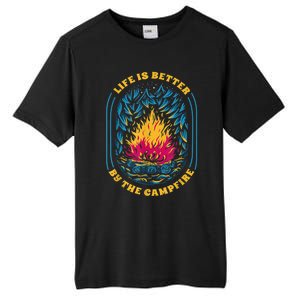 Life Is Better By The Campfire Funny Camper Nature Camping Tall Fusion ChromaSoft Performance T-Shirt