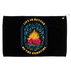 Life Is Better By The Campfire Funny Camper Nature Camping Grommeted Golf Towel