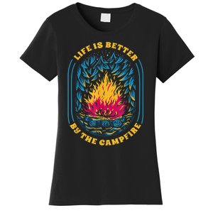 Life Is Better By The Campfire Funny Camper Nature Camping Women's T-Shirt