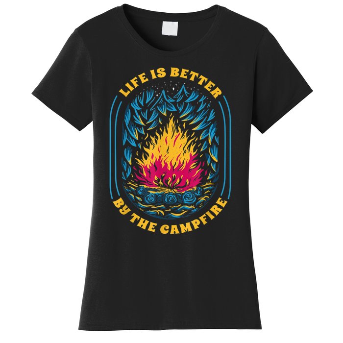 Life Is Better By The Campfire Funny Camper Nature Camping Women's T-Shirt