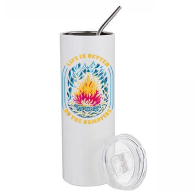 Life Is Better By The Campfire Funny Camper Nature Camping Stainless Steel Tumbler