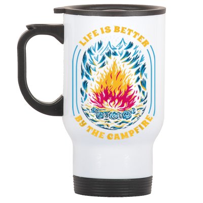 Life Is Better By The Campfire Funny Camper Nature Camping Stainless Steel Travel Mug