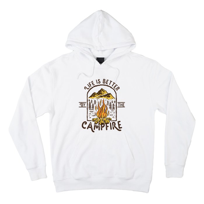 Life Is Better At The Campfire Funny Vintage Camping Camper Hoodie