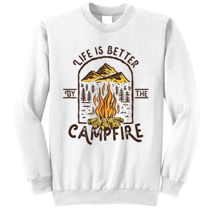 Life Is Better At The Campfire Funny Vintage Camping Camper Sweatshirt