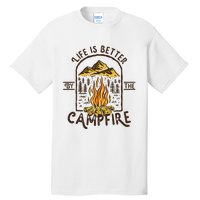 Life Is Better At The Campfire Funny Vintage Camping Camper Tall T-Shirt