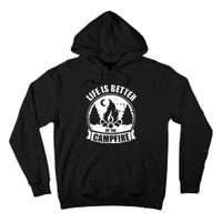 Life Is Better By The Campfire Camping Tall Hoodie