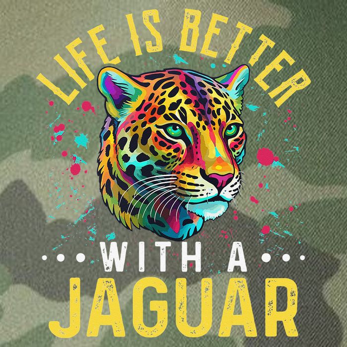 Life Is Better With A JAGUAR Funny JAGUARS Legacy Tie Dye Trucker Hat