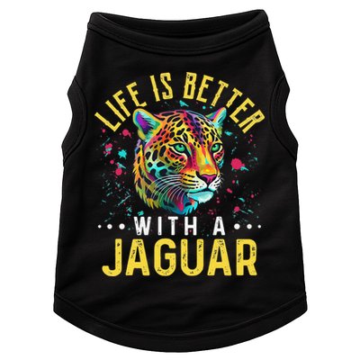 Life Is Better With A JAGUAR Funny JAGUARS Doggie Tank