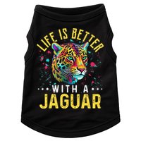 Life Is Better With A JAGUAR Funny JAGUARS Doggie Tank
