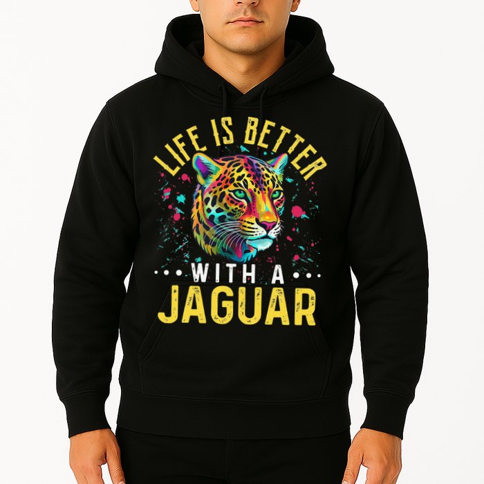 Life Is Better With A JAGUAR Funny JAGUARS Hoodie