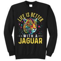 Life Is Better With A JAGUAR Funny JAGUARS Sweatshirt