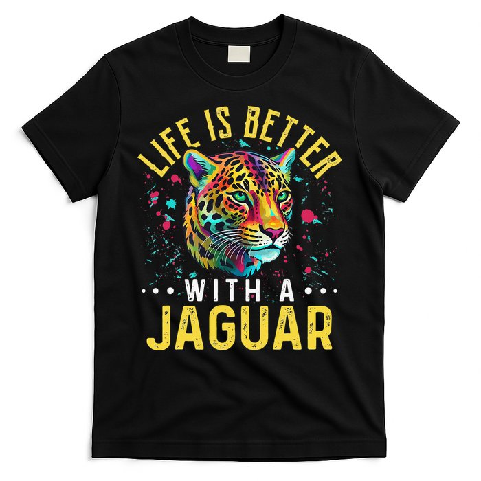 Life Is Better With A JAGUAR Funny JAGUARS T-Shirt