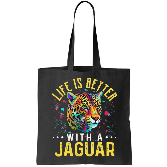 Life Is Better With A JAGUAR Funny JAGUARS Bag