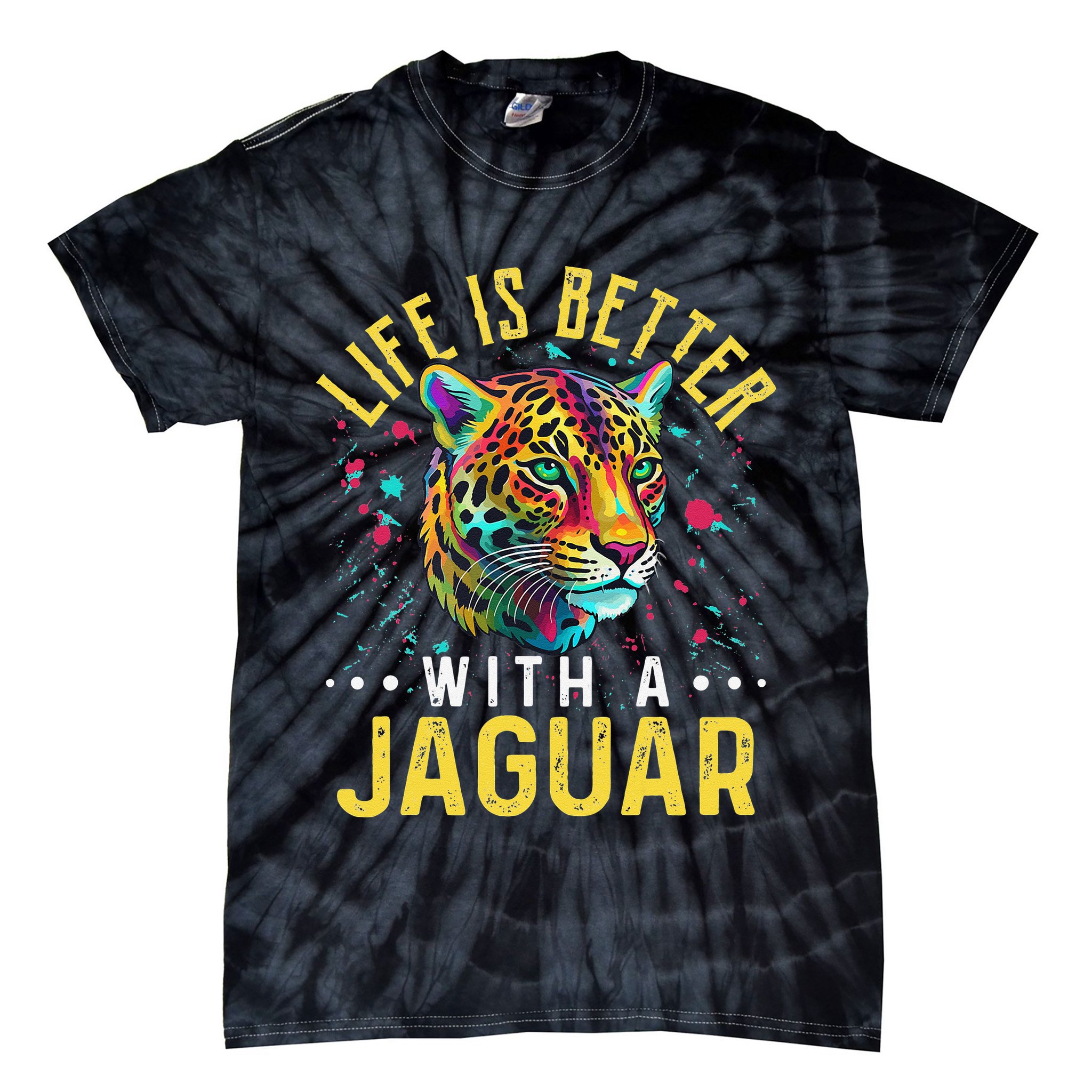 Life Is Better With A JAGUAR Funny JAGUARS Tie-Dye T-Shirt