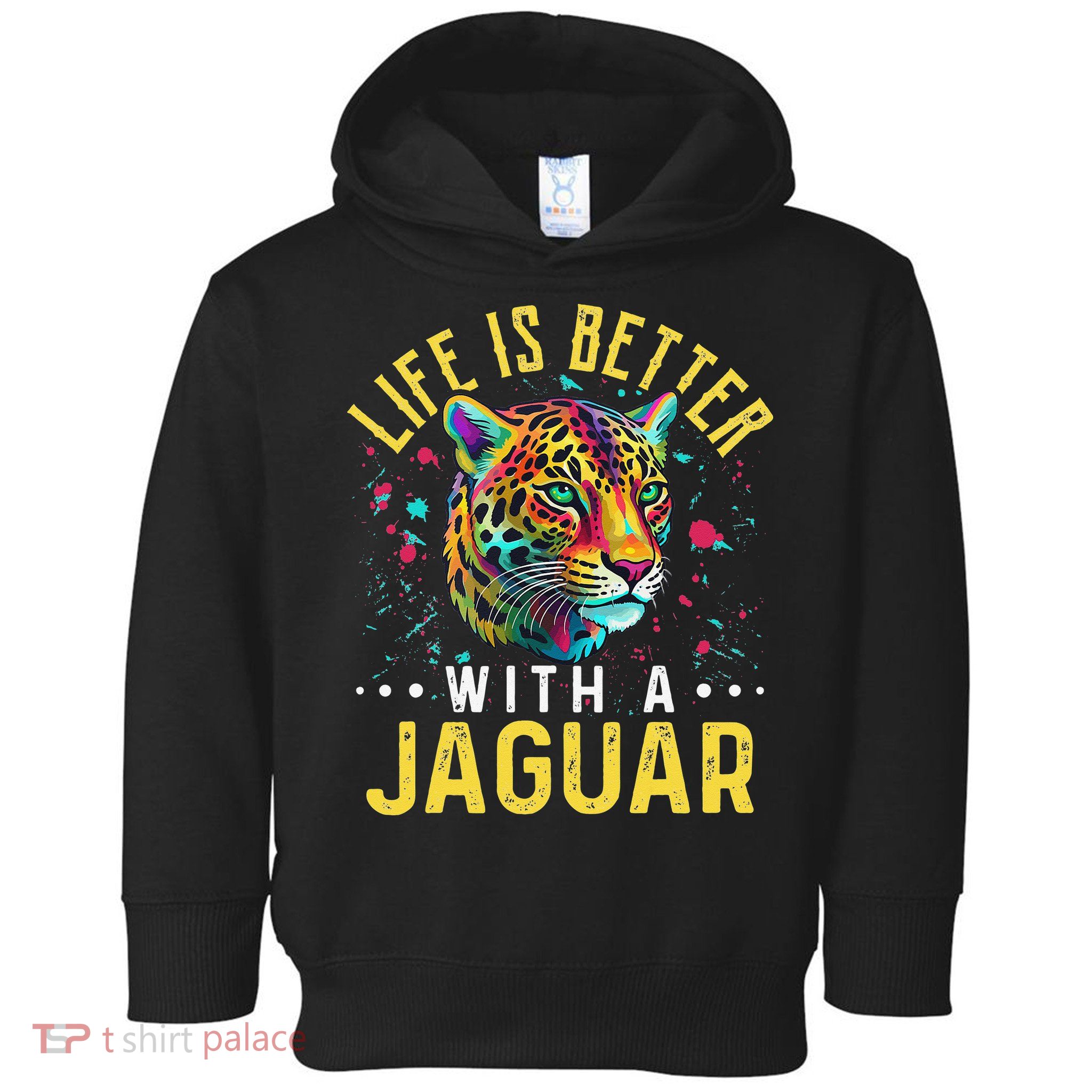 Life Is Better With A JAGUAR Funny JAGUARS Toddler Hoodie