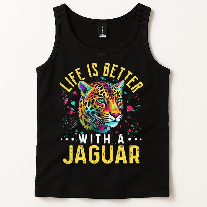Life Is Better With A JAGUAR Funny JAGUARS Tank Top