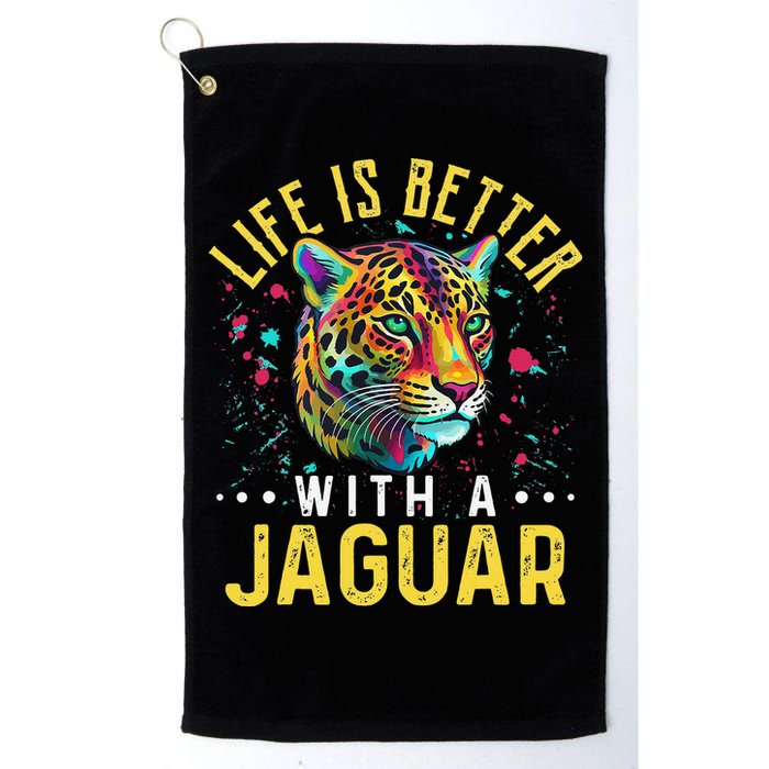 Life Is Better With A JAGUAR Funny JAGUARS Golf Towel